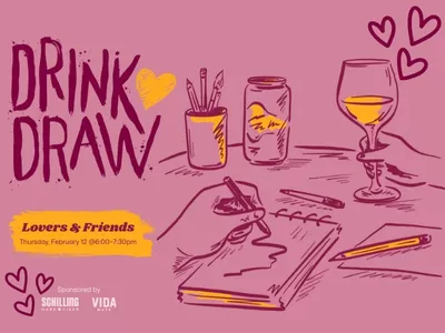 Drink & Draw: February *LOVERS & FRIENDS*