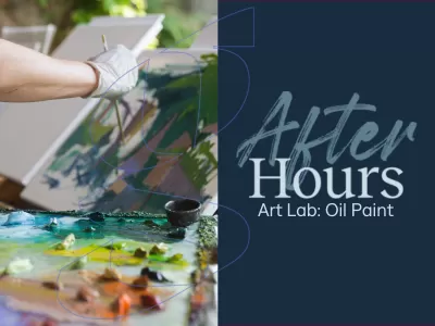 After Hours: Art Lab (Oil Paint)