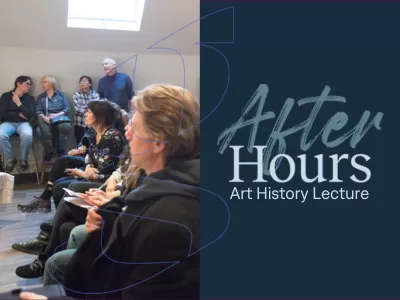 After Hours: Art History Lecture